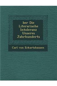 Ber Die Literarische Intoleranz Unseres Jahrhunderts