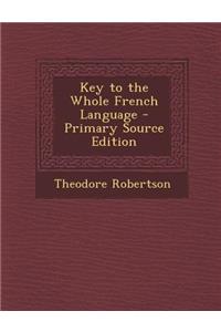 Key to the Whole French Language