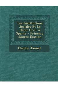 Les Institutions Sociales Et Le Droit Civil a Sparte