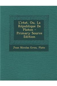L'Etat, Ou, La Republique de Platon