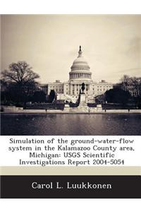 Simulation of the Ground-Water-Flow System in the Kalamazoo County Area, Michigan