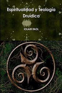 Espiritualidad y Teología Druídica