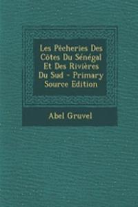 Les Pecheries Des Cotes Du Senegal Et Des Rivieres Du Sud