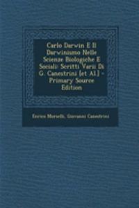 Carlo Darwin E Il Darwinismo Nelle Scienze Biologiche E Sociali