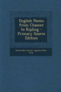 English Poems from Chaucer to Kipling - Primary Source Edition