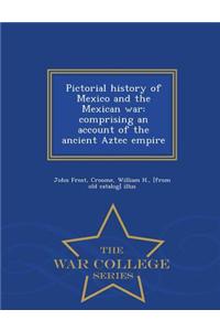 Pictorial History of Mexico and the Mexican War