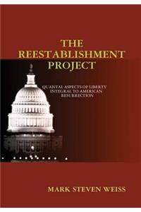 The Reestablishment Project