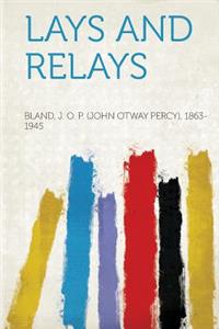 Lays and Relays