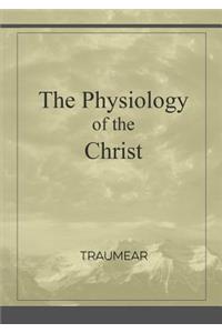 Physiology of the Christ