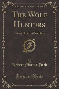 The Wolf Hunters