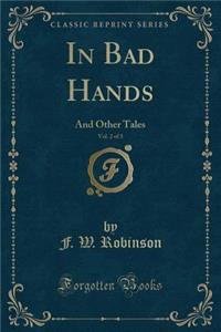 In Bad Hands, Vol. 2 of 3