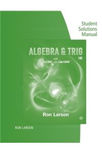 Study Guide with Student Solutions Manual for Larson's Algebra & Trigonometry, 10th