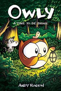 Time to Be Brave: A Graphic Novel (Owly #4)