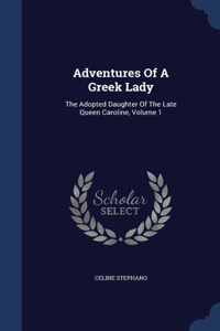 Adventures Of A Greek Lady