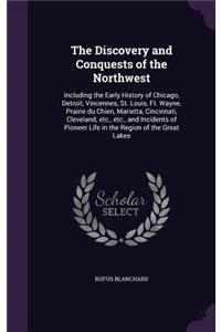 The Discovery and Conquests of the Northwest