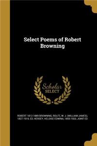 Select Poems of Robert Browning