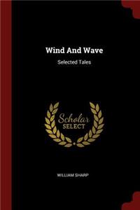 Wind And Wave: Selected Tales