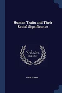 HUMAN TRAITS AND THEIR SOCIAL SIGNIFICAN