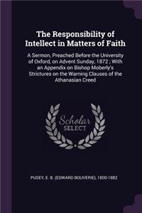 Responsibility of Intellect in Matters of Faith