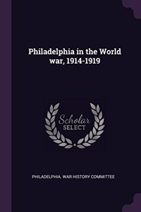 Philadelphia in the World war, 1914-1919