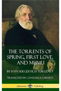 Torrents of Spring, First Love, and Mumu (Hardcover)