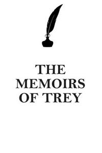 THE MEMOIRS OF TREY AFFIRMATIONS WORKBOOK Positive Affirmations Workbook Includes