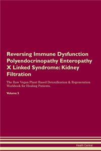 Reversing Immune Dysfunction Polyendocrinopathy Enteropathy X Linked Syndrome