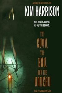 The Good, the Bad, and the Undead