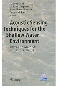 Acoustic Sensing Techniques for the Shallow Water Environment