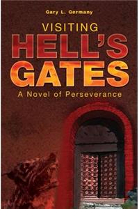 Visiting Hell's Gates