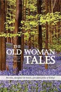 Old Woman Tales