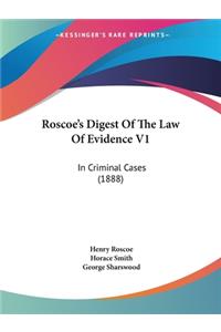 Roscoe's Digest Of The Law Of Evidence V1