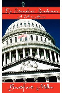 The Federalists' Revolution