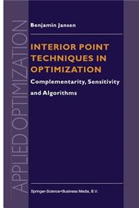 Interior Point Techniques in Optimization