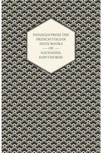 Passages From The French Italian Note-Books Of Nathaniel Hawthorne