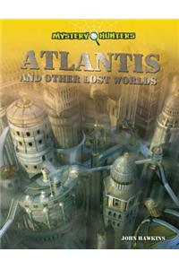 Atlantis and Other Lost Worlds