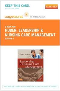 Leadership and Nursing Care Management - Elsevier eBook on Vitalsource (Retail Access Card)