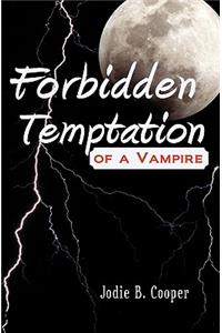 Forbidden Temptation of a Vampire