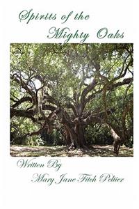 Spirits of the Mighty Oaks