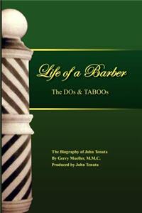 Life of a Barber the DOS & Taboos