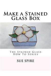 Make a Stained Glass Box