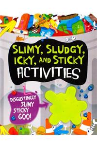 Slimy, Sludgy, Icky, and Sticky Activities