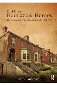 Dublin’s Bourgeois Homes