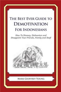 Best Ever Guide to Demotivation for Indonesians