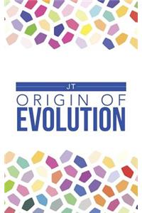 Origin of Evolution