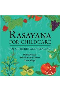 Rasayana for Childcare