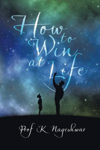 How to Win at Life