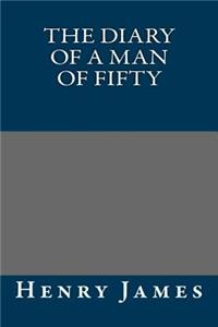 The Diary of a Man of Fifty