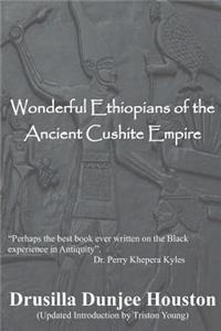 Wonderful Ethiopians of the Ancient Cushite Empire