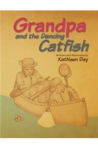 Grandpa and the Dancing Catfish